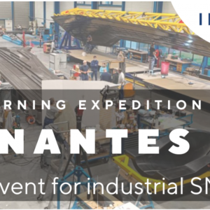 IDEALIST | LEARNING EXPEDITION: Additive Manufacturing & Hybrid Processes