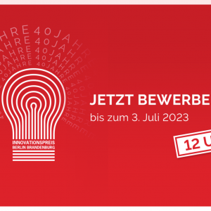 Innovationspreis Berlin Brandenburg 2023 - Bewerben Sie sich jetzt!