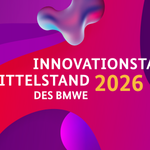 INNOVATIONSTAG MITTELSTAND 2026 DES BMWE